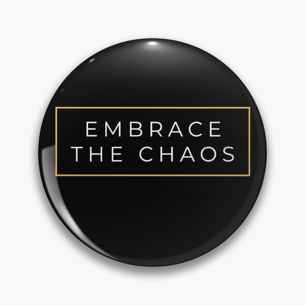Item preview, Embrace the Chaos designed and sold by LoveLifeRandom.
