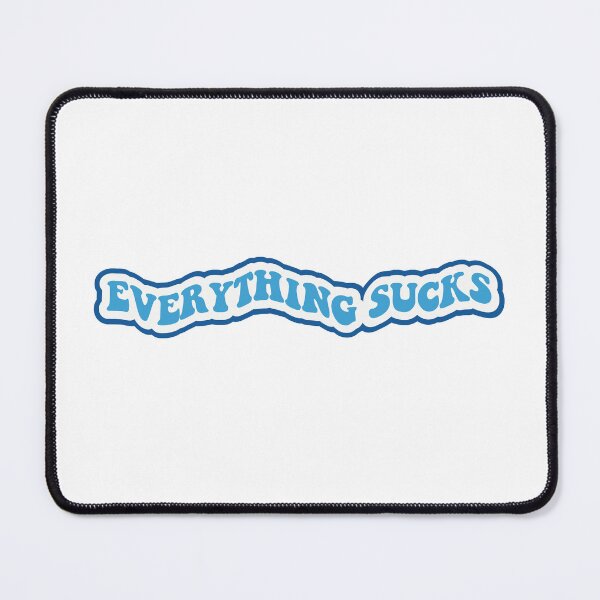Item preview, Everything Sucks - Vaultboy designed and sold by TheRightNotes.