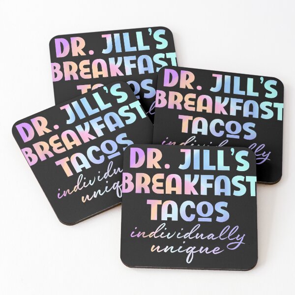 Item preview, Dr jill's breakfast tacos individually unique hispanic meme designed and sold by DanielPenington.