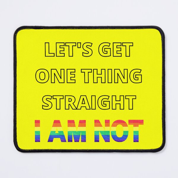Item preview, Let's Get One Thing Straight I Am Not Gay Joke In Yellow designed and sold by LuckyKermit.