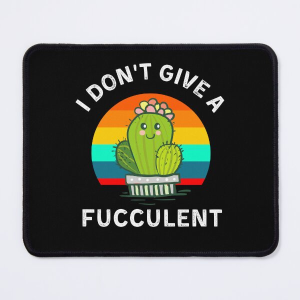 Item preview, Funny Gardening I Don't Give A Fucculent Succulent Lover Gift designed and sold by Str8like dattshirts.