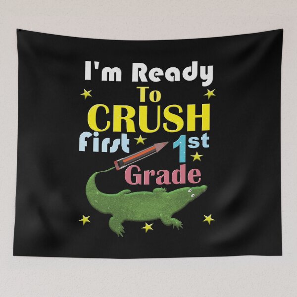 Item preview, I'm Ready To Crush First Grade designed and sold by ELBERSAID.