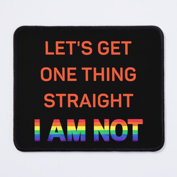 Item preview, Let's Get One Thing Straight I Am Not Red Letters Gay Joke For Pride Month In Black designed and sold by LuckyKermit.
