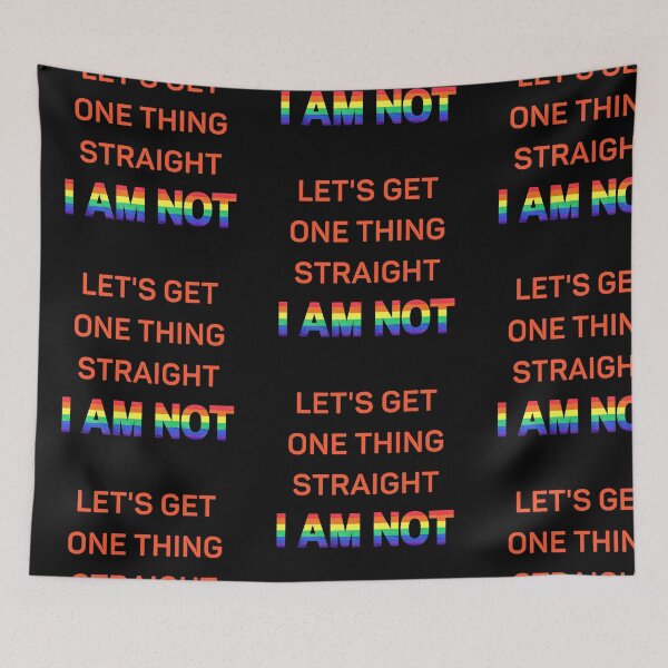 Item preview, Let's Get One Thing Straight I Am Not Red Letters Gay Joke For Pride Month In Black designed and sold by LuckyKermit.