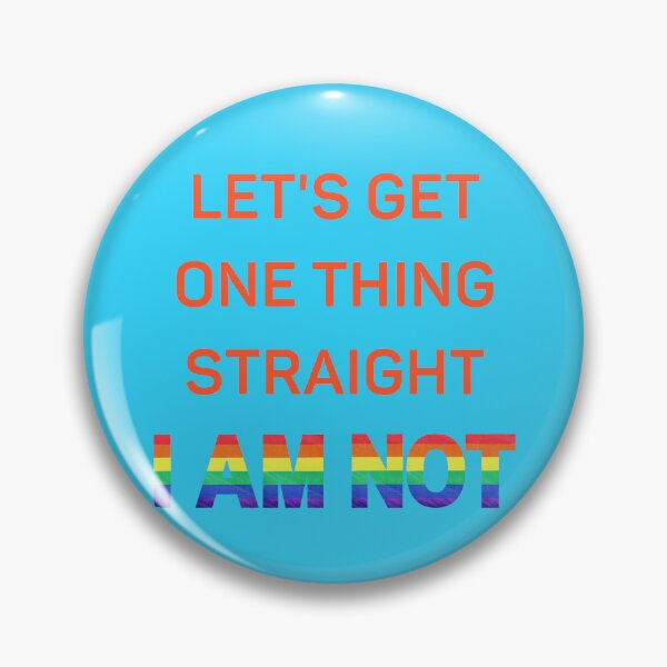 Item preview, Let's Get One Thing Straight I Am Not Red Letters Gay Joke For Pride Month In Blue designed and sold by LuckyKermit.