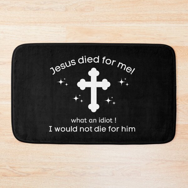 Item preview, Jesus died for me funny gift designed and sold by DesignisMine.