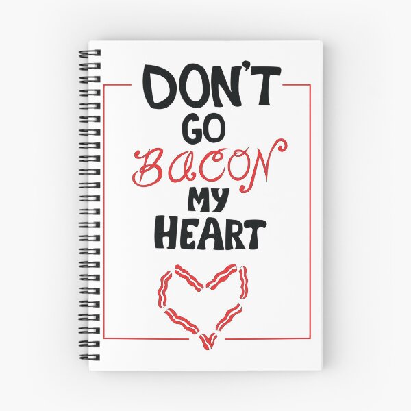 Item preview, Don't Go Bacon My Heart designed and sold by millitee.