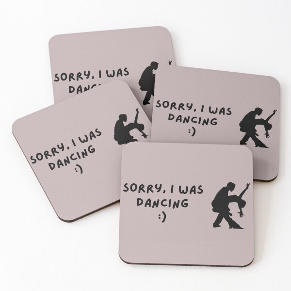 Item preview, Sorry I was dancing dancer dancers jazz showdance designed and sold by to-esu.