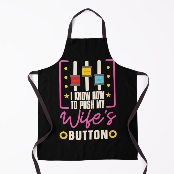 Item preview, Pushing my wife's buttons marriage sound engineer designed and sold by DanielPenington.