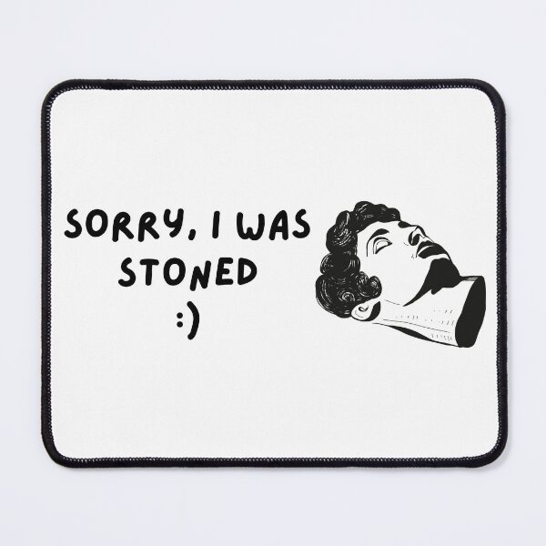 Item preview, Sorry I was stoned high designed and sold by to-esu.
