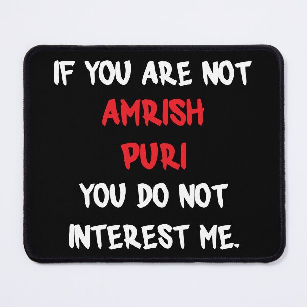 Item preview, Amrish Puri - If you are not designed and sold by 2Girls1Shirt.