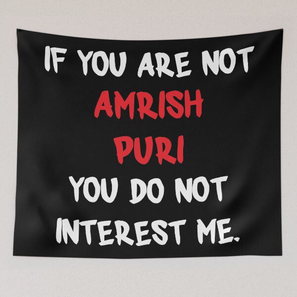 Item preview, Amrish Puri - If you are not designed and sold by 2Girls1Shirt.