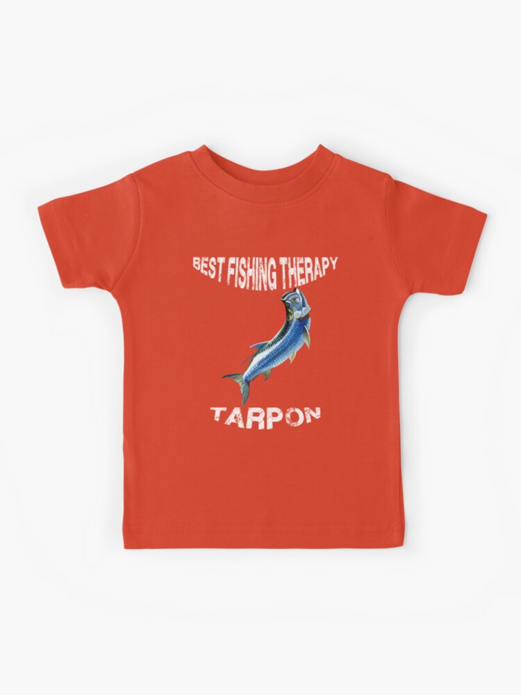 Best Fishing Therapy Tarpon  Kids T-Shirt for Sale by fantasticdesign