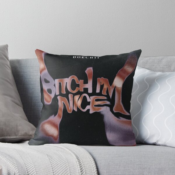 Item preview, Bitch i'am nice designed and sold by HarryStover.