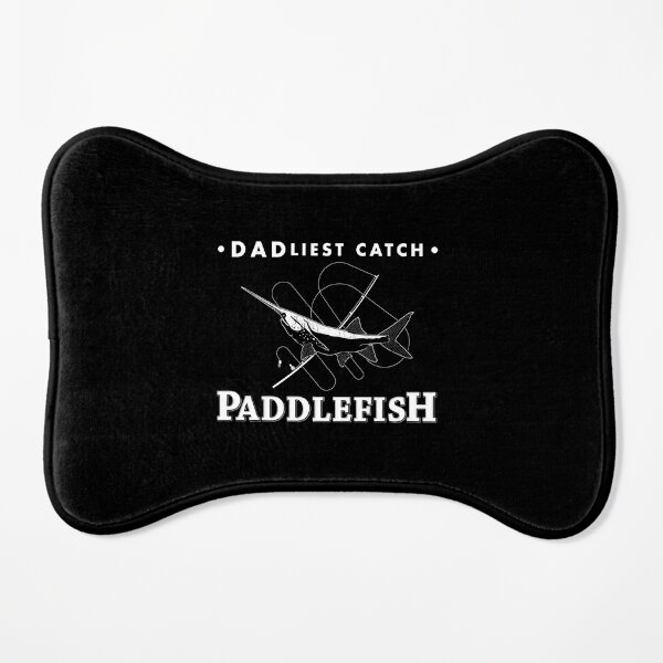 Funny Paddlefish Fishing Pun Dadliest Catch design Poster for Sale by  jakehughes2015