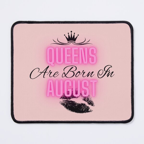 Item preview, Queens are born in August - Quote designed and sold by SemDesigns1.