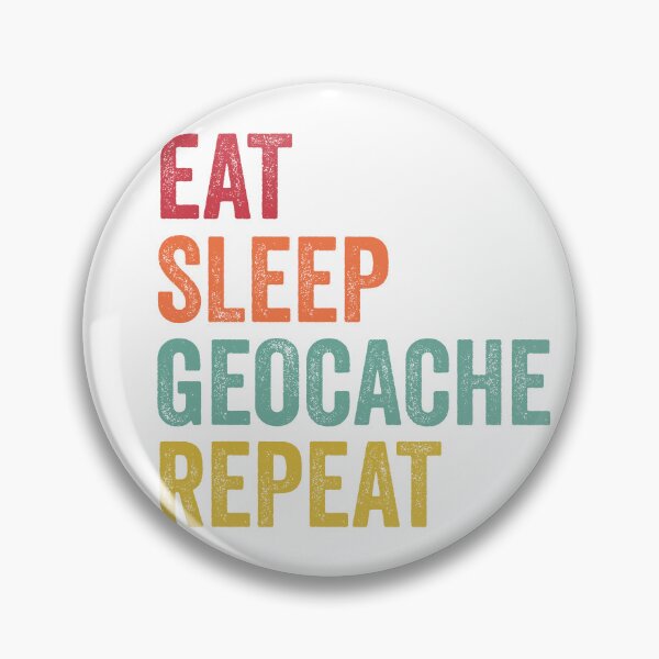 Item preview, Eat Sleep Geocache Repeat designed and sold by SarahJisri.