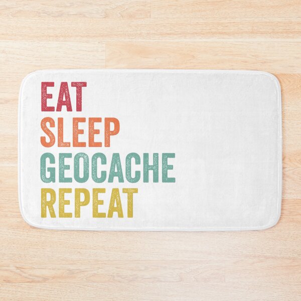 Item preview, Eat Sleep Geocache Repeat designed and sold by SarahJisri.