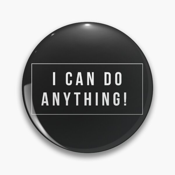 Item preview, I can do anything  designed and sold by NicoleBellal.