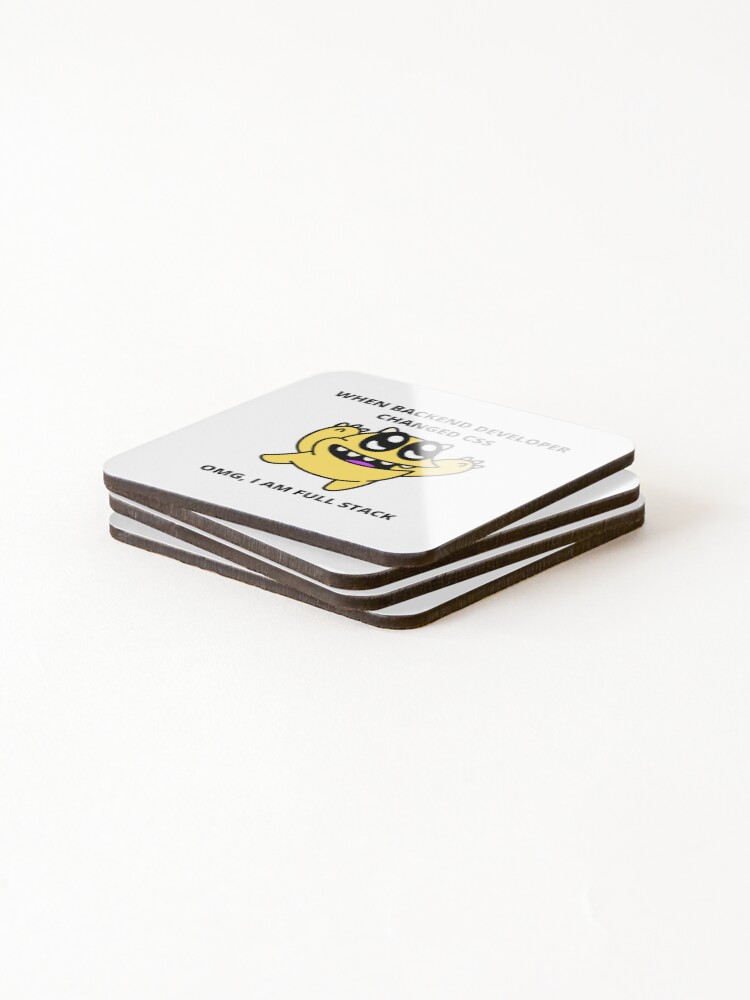 Thumbnail 4 of 5, Coasters (Set of 4), Developer Memes Gift For Full Stack Developer CSS Joke Backend Developer designed and sold by ohsheep.