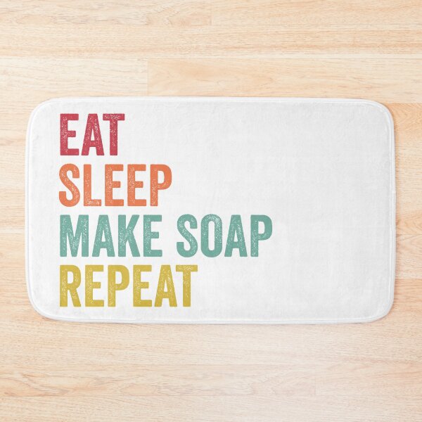 Item preview, Eat Sleep Make Soap Repeat designed and sold by SarahJisri.