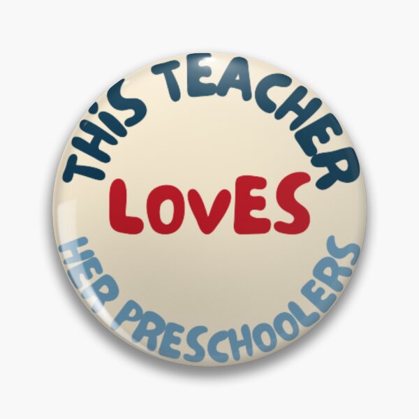 Item preview, This teacher loves her preschoolers designed and sold by R&C.