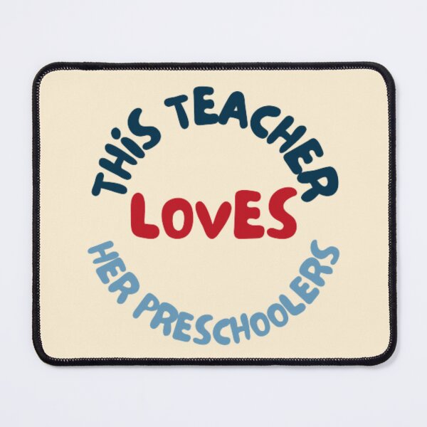 Item preview, This teacher loves her preschoolers designed and sold by R&C.