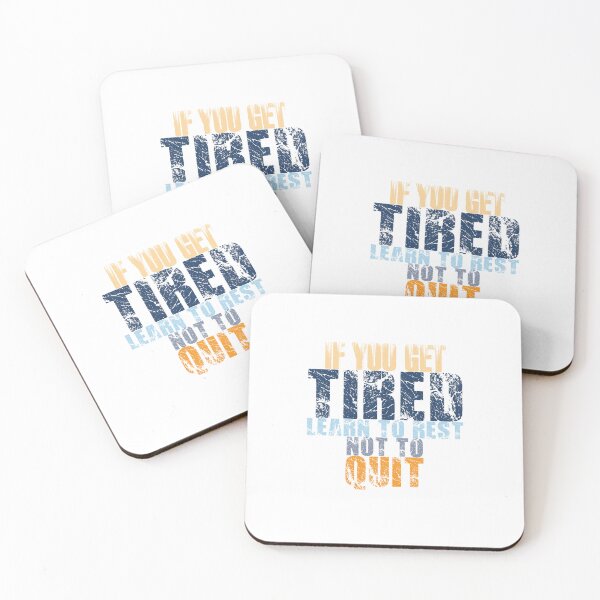Item preview, If you get tired learn to rest not to quit - motivation designed and sold by secretbox.