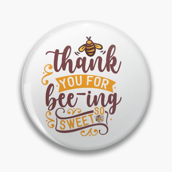 Item preview, Thank You For Bee-ing So Sweet designed and sold by kapiks.