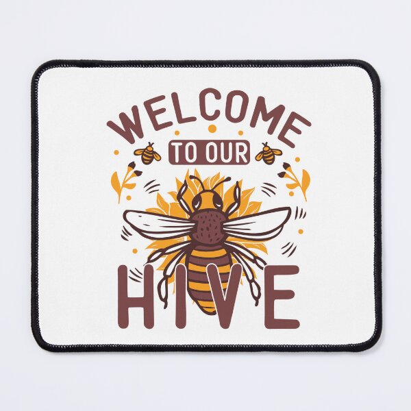 Item preview, Welcome To Our Hive designed and sold by kapiks.