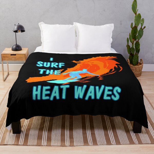 Item preview, I surf the heat waves designed and sold by zareworks.