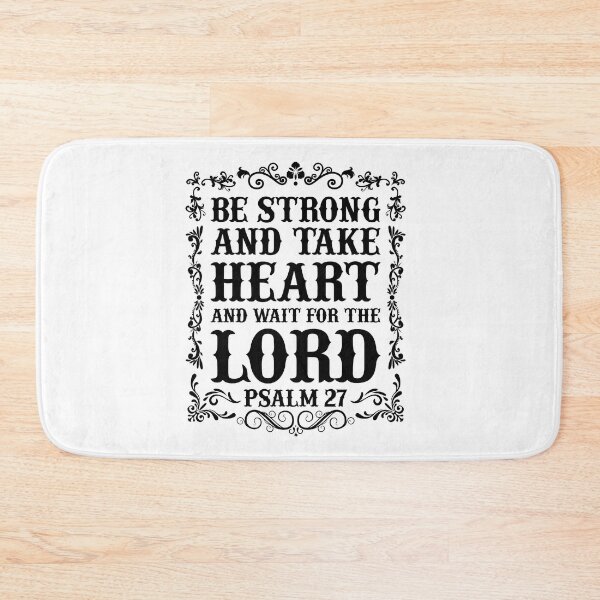 Item preview, Be Strong and take heart and wait for the Lord designed and sold by Sunnyhova.