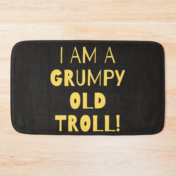 Item preview, Grumpy OLd Troll designed and sold by Screwnut.