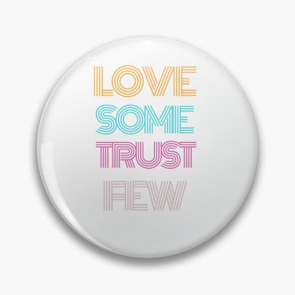 Item preview,  Love some trust few  designed and sold by Ivy-si.
