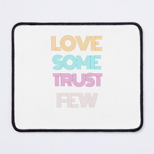 Item preview,  Love some trust few  designed and sold by Ivy-si.