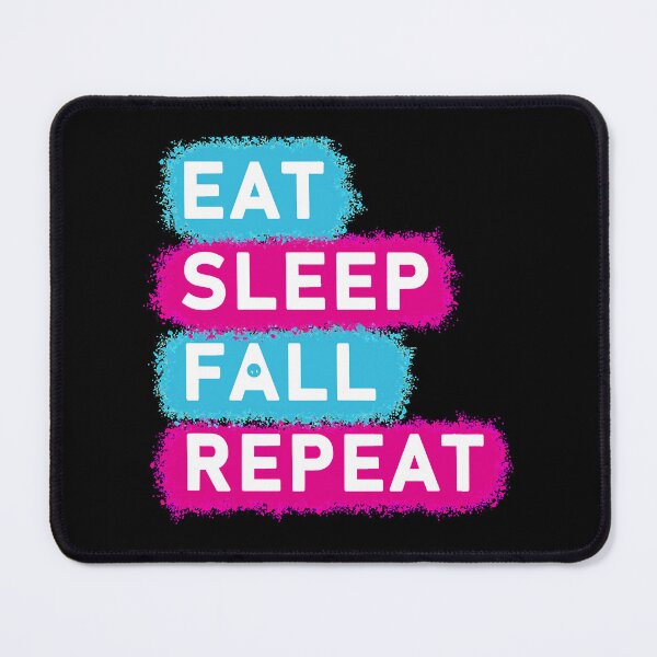 Item preview, Eat, Sleep, Fall, and Repeat designed and sold by BoyOhBoyGift.