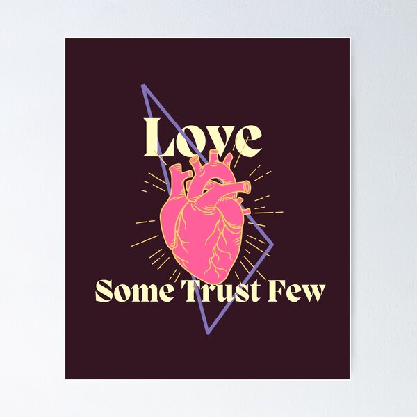 Item preview,  Love some trust few  designed and sold by Ivy-si.