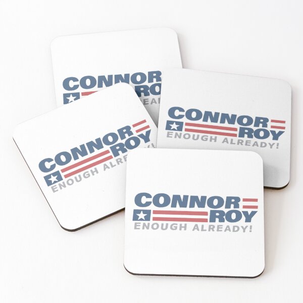 Item preview, CONNOR ROY ENOUGH ALREADY! Connor Roy for president designed and sold by FloFlo8468.