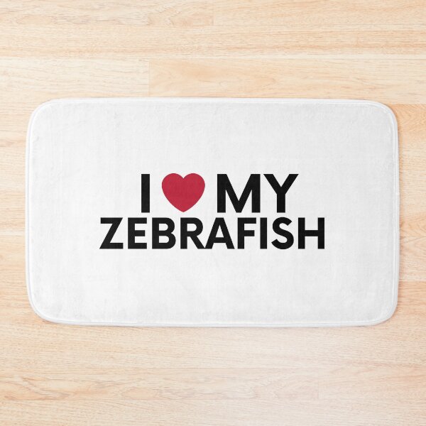 Item preview,  I love my zebrafish designed and sold by EChendesign.