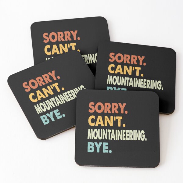 Item preview, Sorry Can't Mountaineering Bye Funny Mountaineering, Sorry Can't Mountaineering Bye Funny Boys Girls Mens Womens Chritsma Birthday Gift designed and sold by xlnv.