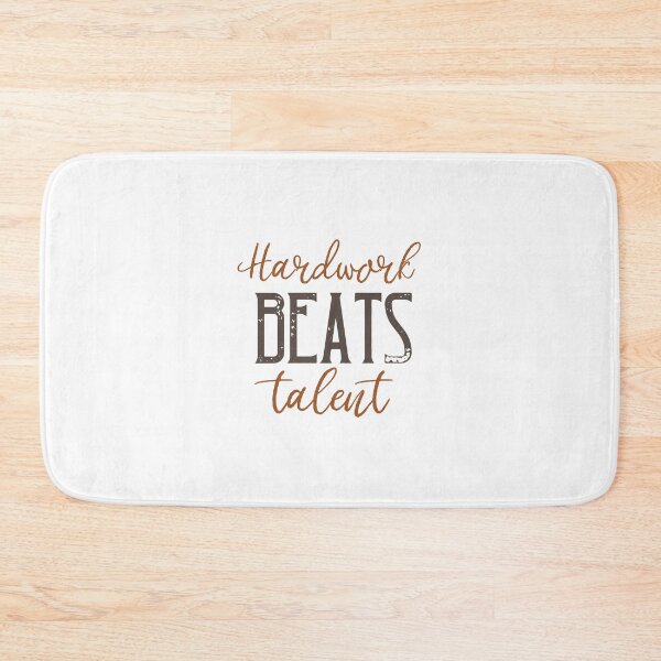Item preview, Hardwork Beats Talent designed and sold by elgoro173.