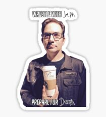 Wrestle with Jephie Prepare for Deaphie Sticker