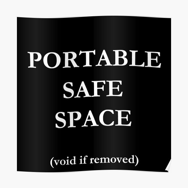 Safe Space Posters Redbubble