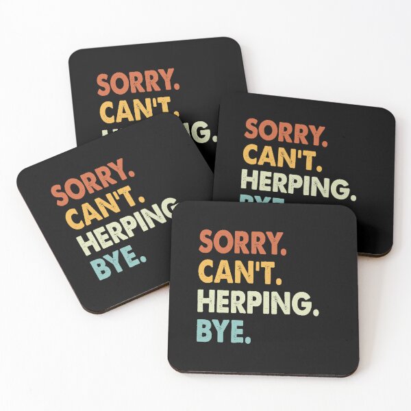 Item preview, Sorry Can't Herping Bye Funny Herping, Sorry Can't Herping Bye Funny Boys Girls Mens Womens Chritsma Birthday Gift designed and sold by xlnv.