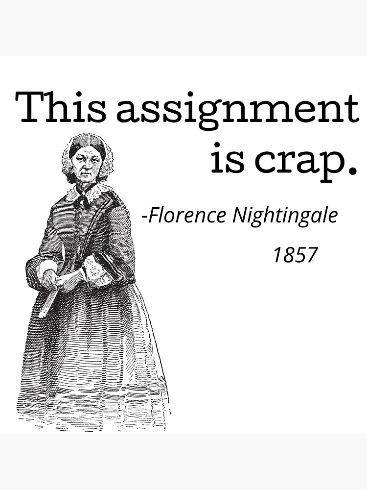 "Funny Florence Nightingale Nursing Quote" for Sale by