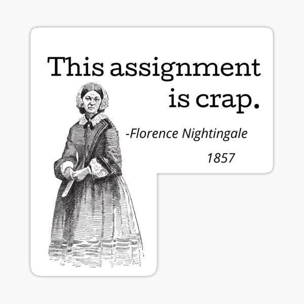 Funny Florence Nightingale Nursing Quote Sticker