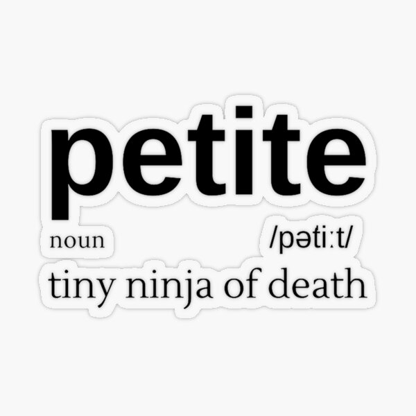 Petite dictionary meaning Sticker for Sale by Kristellabeauty
