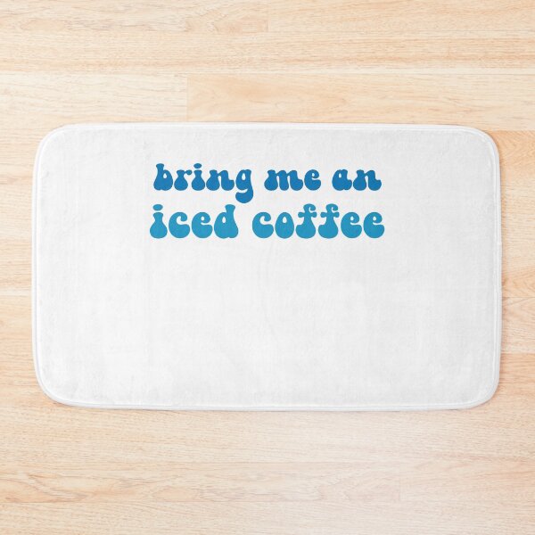 Item preview, bring me an iced coffee designed and sold by AdelDa19.