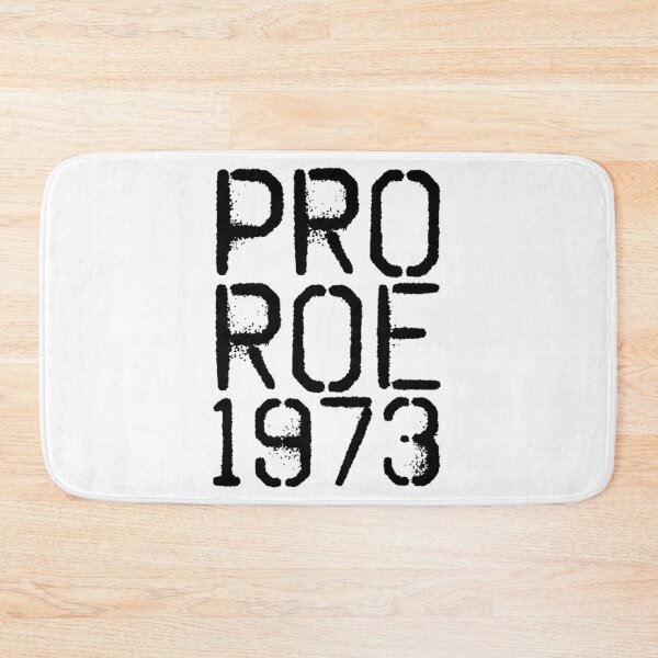 Item preview, Roe V Wade 1973 - Pro Roe 1973 designed and sold by P55Ayers.
