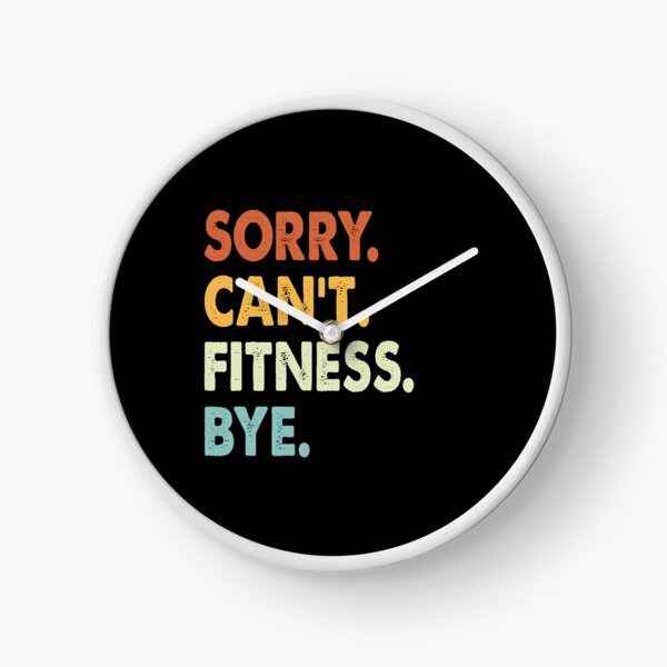 Item preview, Sorry Can't Fitness Bye Funny Fitness, Sorry Can't Fitness Bye Funny Boys Girls Mens Womens Chritsma Birthday Gift designed and sold by xlnv.